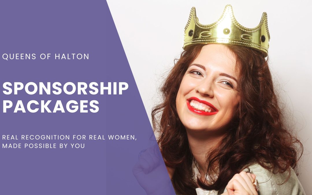 Queens of Halton Sponsorship: Partner with Us to Celebrate the Women of Halton